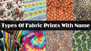 30 Types Of Fabric Prints With Name/dress print name for ladies/best clothes print idea/print name