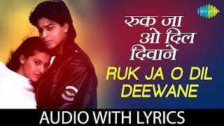 Ruk Ja O Dil Deewane Lyrical | Udit Narayan | DDLJ | Kajol | Shah Rukh Khan | 90s Romantic Hit Song