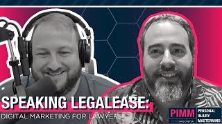 Speaking LegalEase: Digital Marketing for Lawyers with Jordan Ostroff