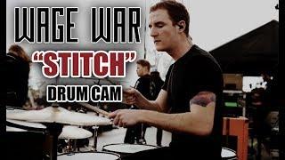 Wage War | Stitch | Drum Cam (LIVE)