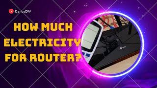 How much to run your Internet Router?