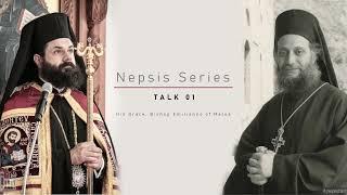 Nepsis Series Part 01 | Bishop Emilianos ● Elder Aimilianos of Simonopetra | How to Ignore Thoughts