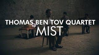 Thomas Ben Tov Quartet - Mist - Live At The Bell Cave (SPB Pantam , Bansuri, Oud, Percussion)