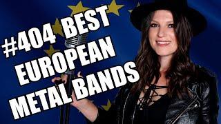 BEST EUROPEAN METAL BANDS #404 