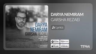 Garsha Rezaei (Lyrics Video) - Darya Nemiram | آهنگ دریا نمیرم گرشا رضایی با متن