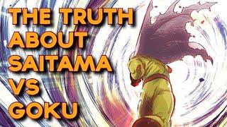 The ABSOLUTE TRUTH About Saitama Vs Goku