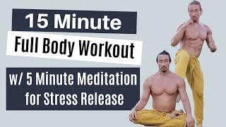 15 Min Full Body HIIT with 5 Min Meditation