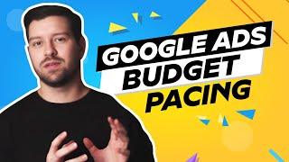 Google Ads Budget Pacing