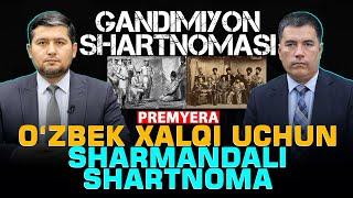 🟣 “GANDIMIYON”: O'zbek xalqi uchun sharmandali shartnoma #fikratuz