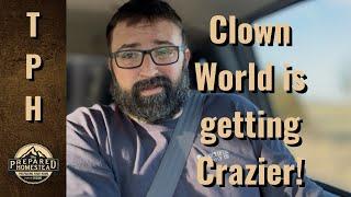 Clown World is getting Crazier but it’s all part of the Plan!