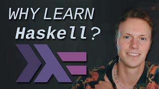 Why Learn Haskell in 2025?