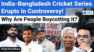 India-Bangladesh Cricket Series Sparks Massive Controversy| Can Sports & Politics Mix? World Affairs