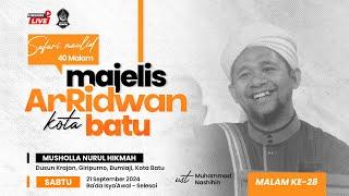  [LIVE] SAFARI MAULID 40 MALAM AR-RIDWAN KOTA BATU | MUSHOLLA NURUL HIKMAH, GIRIPURNO, KOTA BATU