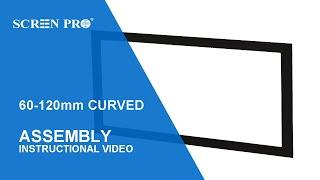 SCREENPRO Products Curved Fixed Frame Projection Screen Step by Step Assembly | C series