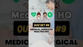 Test your medical-surgical knowledge with our quiz set!