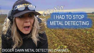 OH NO... I had to STOP metal detecting