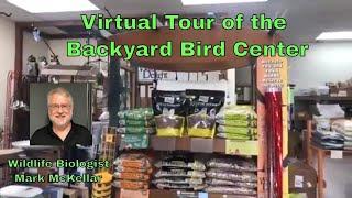 Virtual Tour of the Backyard Bird Center