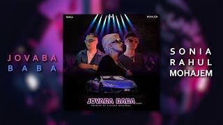 6. Jovaba Baba - Sonia ft @iamraholkhan x@Mohajem1 ( Tolo Album ) | جوابه بابه - سونیا راهول و مهاجم