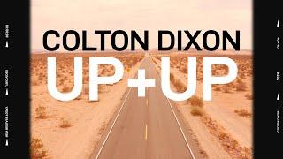 Colton Dixon "Up+Up" Lyrics