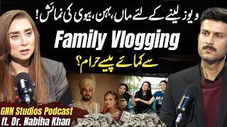 GNN Studios Exclusive Podcast With Dr. Nabiha Ali Khan | Earn Money From Family Vlogging Is Haram?