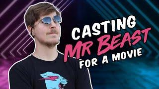 Who would play MR BEAST in a Hollywood Movie