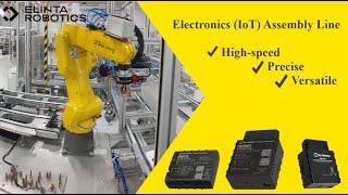 Automated Electronics (IOT) Assembly Line with 7 FANUC robots. High-speed, Precise, and Versatile