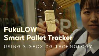 FUKULOW, THE SMART PALLET TRACKING REVOLUTION