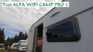 ALFA WIFI Camp Pro 2 Teil 2 - Der Praxistest