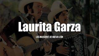 Los Invasores De Nuevo León - Laurita Garza (LETRA)