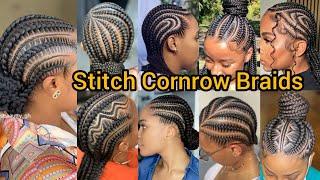 Latest Cornrows Braids Hairstyles for 2025 | Stitch Cornrow Braids for Black Women | Feed in Braids