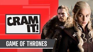 The COMPLETE Game of Thrones Recap | CRAM IT