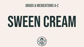 How to use Sween Cream - Explain Uses,Side Effects,Interactions