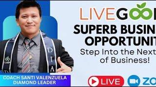 #2 11/12/2024 Livegood  Business Opportunity with Diamond Leader coach Santi