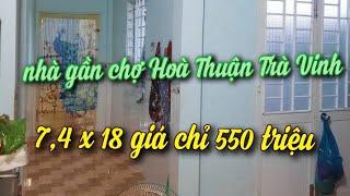 MS 558 bán nhà gần chợ Hoà Thuận Trà Vinh, giá chỉ 550 triệu, đt 0972297474