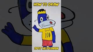 How to draw Spot Helperman | how to draw cartoon #shorts