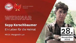 Webinar: Sepp Kerschbaumer – Ein Leben für die Heimat