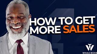 How To Get More Sales In Your Business! - Myron Golden