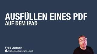 PDFs mit dem iPad ausfüllen