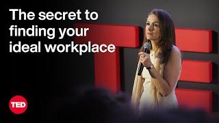 The Secret to Finding Your Ideal Workplace | Marion Campan | TED