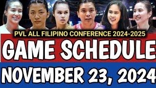 PVL GAME SCHEDULE NOVEMBER 23, 2024 | PVL ALL FILIPINO CONFERENCE 2024 #pvlgameschedule #schedule