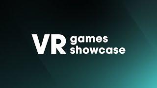 VR Games Showcase | 11 March 2025