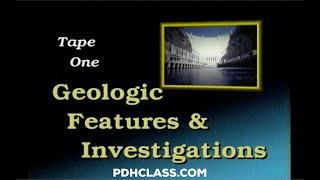 Dam Foundations Tape 1 - Geologic Features & Investigations