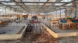 Plover Mills Produce - Greenhouse Renovation
