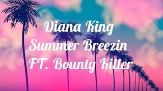 Diana King - Summer Breezin, Ft Bounty Killer (Lyrics)