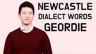 Newcastle(Geordie) Dialect Words [Korean Billy]