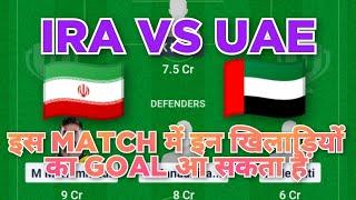 IRA vs UAE Football dream11 team | Iran vs UAE Football dream11 prediction team today win