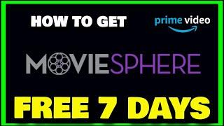 HOW TO GET CHANNEL MovieSphere SUBSCRIPTION (Amazon Prime Video Free 30 Day Trial)