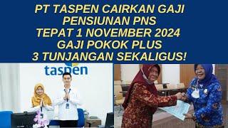 PT Taspen Cairkan Gaji Pensiunan PNS Tepat 1 November 2024  Gaji Pokok Plus 3 Tunjangan Sekaligus!