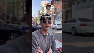 Why men wear sunglasses