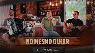 NO MESMO OLHAR  - Guilherme Torres (Cover)  #musica #sertanejo #brasil #cover